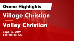 Village Christian  vs Valley Christian  Game Highlights - Sept. 18, 2019