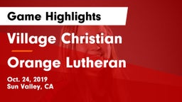 Village Christian  vs Orange Lutheran  Game Highlights - Oct. 24, 2019