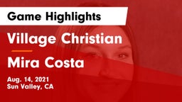 Village Christian  vs Mira Costa Game Highlights - Aug. 14, 2021