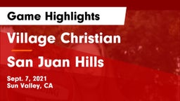 Village Christian  vs San Juan Hills  Game Highlights - Sept. 7, 2021