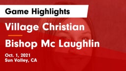 Village Christian  vs Bishop Mc Laughlin Game Highlights - Oct. 1, 2021