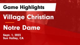 Village Christian  vs Notre Dame  Game Highlights - Sept. 1, 2023