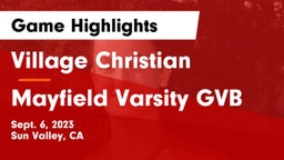 Village Christian  vs Mayfield Varsity GVB Game Highlights - Sept. 6, 2023