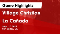 Village Christian  vs La Cañada  Game Highlights - Sept. 27, 2023