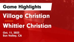 Village Christian  vs Whittier Christian  Game Highlights - Oct. 11, 2023