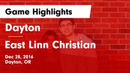 Dayton  vs East Linn Christian Game Highlights - Dec 28, 2016
