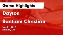Dayton  vs Santiam Christian  Game Highlights - Jan 21, 2017