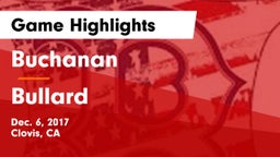Buchanan  vs Bullard  Game Highlights - Dec. 6, 2017