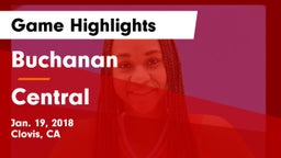 Buchanan  vs Central  Game Highlights - Jan. 19, 2018