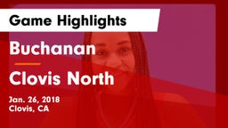 Buchanan  vs Clovis North  Game Highlights - Jan. 26, 2018