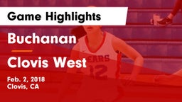 Buchanan  vs Clovis West Game Highlights - Feb. 2, 2018