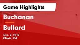 Buchanan  vs Bullard  Game Highlights - Jan. 2, 2019
