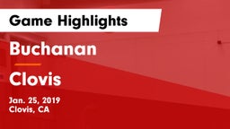 Buchanan  vs Clovis  Game Highlights - Jan. 25, 2019
