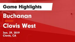 Buchanan  vs Clovis West  Game Highlights - Jan. 29, 2019