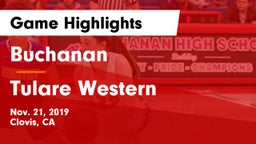Buchanan  vs Tulare Western Game Highlights - Nov. 21, 2019