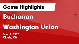 Buchanan  vs Washington Union Game Highlights - Jan. 2, 2020