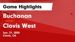 Buchanan  vs Clovis West Game Highlights - Jan. 21, 2020