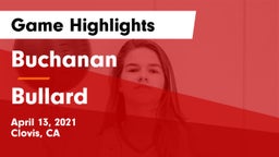 Buchanan  vs Bullard  Game Highlights - April 13, 2021
