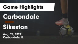 Carbondale  vs Sikeston  Game Highlights - Aug. 26, 2023