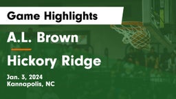 A.L. Brown  vs Hickory Ridge  Game Highlights - Jan. 3, 2024