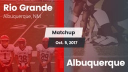 Matchup: Rio Grande High vs. Albuquerque 2017