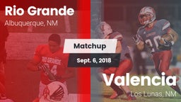 Matchup: Rio Grande High vs. Valencia  2018