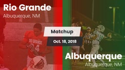 Matchup: Rio Grande High vs. Albuquerque  2018
