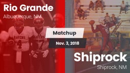 Matchup: Rio Grande High vs. Shiprock  2018
