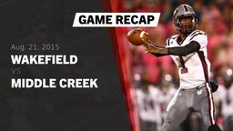 Recap: Wakefield  vs. Middle Creek  2015