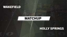 Matchup: Wakefield High vs. Holly Springs High 2016
