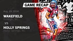 Recap: Wakefield  vs. Holly Springs  2014