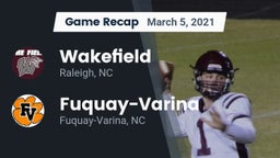 Recap: Wakefield  vs. Fuquay-Varina  2021