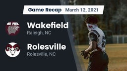 Recap: Wakefield  vs. Rolesville  2021