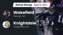 Recap: Wakefield  vs. Knightdale  2021