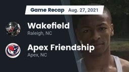Recap: Wakefield  vs. Apex Friendship  2021