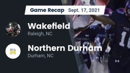 Recap: Wakefield  vs. Northern Durham  2021