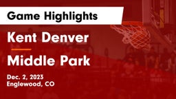 Kent Denver  vs Middle Park  Game Highlights - Dec. 2, 2023