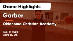 Garber  vs Oklahoma Christian Academy  Game Highlights - Feb. 2, 2021