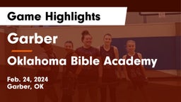 Garber  vs Oklahoma Bible Academy Game Highlights - Feb. 24, 2024