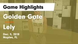 Golden Gate  vs Lely  Game Highlights - Dec. 5, 2018