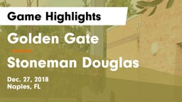 Golden Gate  vs Stoneman Douglas  Game Highlights - Dec. 27, 2018