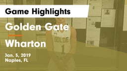 Golden Gate  vs Wharton  Game Highlights - Jan. 5, 2019
