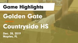 Golden Gate  vs Countryside HS Game Highlights - Dec. 28, 2019