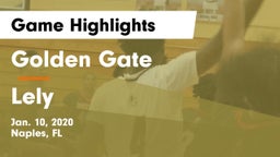 Golden Gate  vs Lely  Game Highlights - Jan. 10, 2020