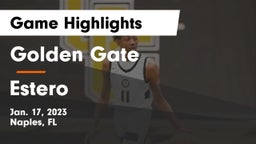 Golden Gate  vs Estero  Game Highlights - Jan. 17, 2023