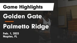 Golden Gate  vs Palmetto Ridge  Game Highlights - Feb. 1, 2023