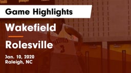 Wakefield  vs Rolesville  Game Highlights - Jan. 10, 2020