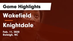 Wakefield  vs Knightdale  Game Highlights - Feb. 11, 2020
