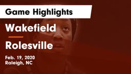 Wakefield  vs Rolesville  Game Highlights - Feb. 19, 2020
