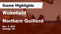 Wakefield  vs Northern Guilford  Game Highlights - Dec. 2, 2023